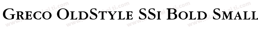 Greco OldStyle SSi Bold Small Caps字体转换